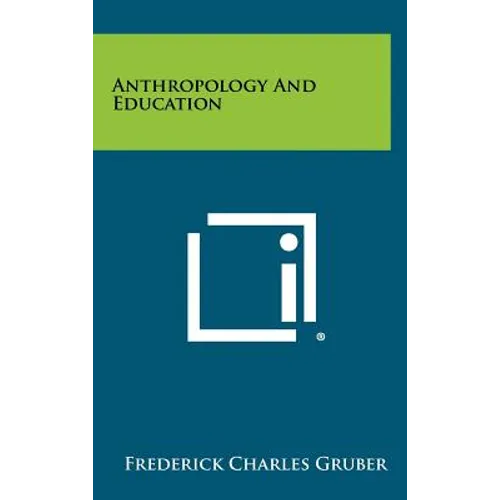 Anthropology And Education - Hardcover