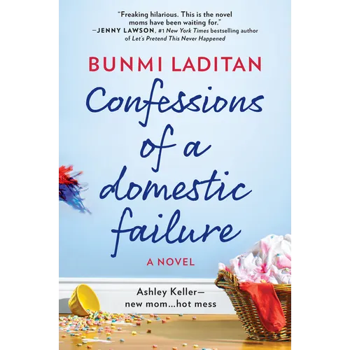 Confessions of a Domestic Failure: A Humorous Book about a Not So Perfect Mom - Paperback