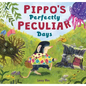 Pippo's Perfectly Peculiar Days - Hardcover