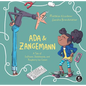 ADA & Zangemann: A Tale of Software, Skateboards, and Raspberry Ice Cream - Hardcover