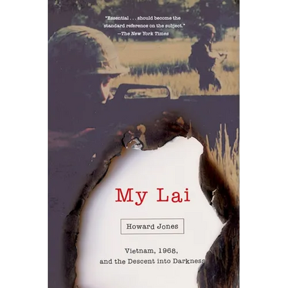 My Lai: Vietnam, 1968, and the Descent Into Darkness - Paperback