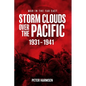 Storm Clouds Over the Pacific, 1931-1941 - Paperback