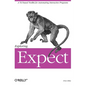 Exploring Expect: A Tcl-Based Toolkit for Automating Interactive Programs - Paperback