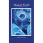 Magical World: Stories, Reflections, Poems - Hardcover