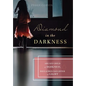Diamond in the Darkness: Abused Child of Darkness, Reclaimed Daughter of Light - Hardcover