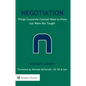 Negotiation: Things Corporate Counsel Need to Know But Were Not Taught - Paperback