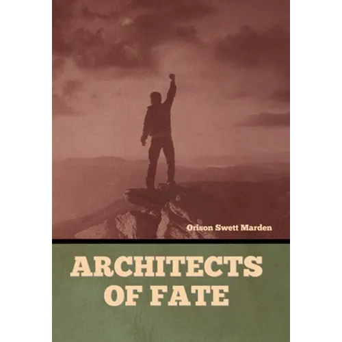 Architects of Fate - Hardcover