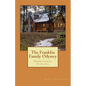 The Franklin Family Odyssey: Homesteading In Alaska - Paperback