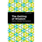 The Getting of Wisdom - Hardcover
