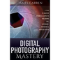 Digital Photography Mastery: 9 Tips to Master Technical Aspects Including ISO, Exposure, Metering, And Shutter Speed - Paperback