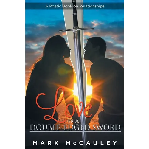 Love Is a Double-Edged Sword - Paperback