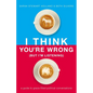 I Think You're Wrong (But I'm Listening): A Guide to Grace-Filled Political Conversations - Hardcover