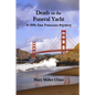 Death on the Funeral Yacht: A 1950s San Francisco Mystery - Paperback
