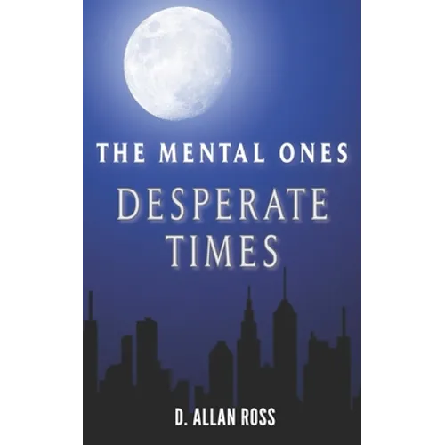 The Mental Ones Desperate Times - Paperback