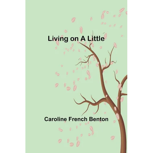 Living on a Little - Paperback