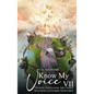 Know My Voice VII: The King, The Kingdom, The Citizens Recognizing and Entering The Kingdom - Hardcover