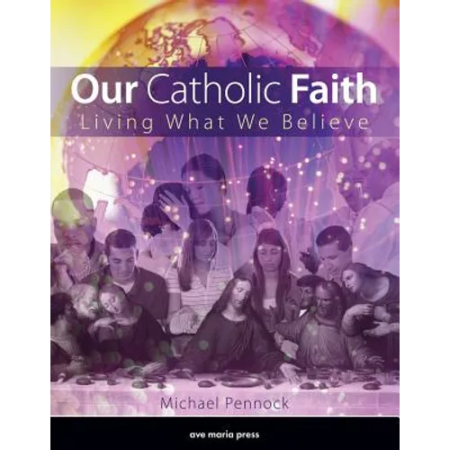 Our Catholic Faith - Revised - Paperback