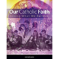 Our Catholic Faith - Revised - Paperback