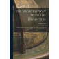 The Shortest Way With The Dissenters: Taken From Dr. Sach-ll's Sermon, And Others. Or, Proposals For The Establishment Of The Church - Paperback