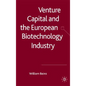 Venture Capital and the European Biotechnology Industry - Hardcover
