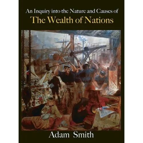 The Wealth of Nations - Hardcover