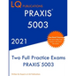 Praxis 5003: Two Full Practice Exam - Updated Exam Questions - Free Online Tutoring - Paperback