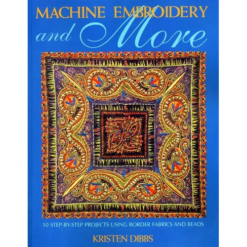 Machine Embroidery and More - Paperback