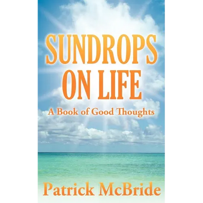Sundrops on Life: A Book of Good Thoughts - Paperback