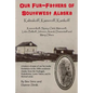 Our Fur-father's of Southwest Alaska: Kalmakoff, Kameroff, Kamkoff - Paperback