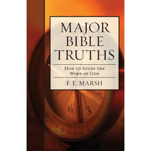 Major Bible Truths: How to Study God's Word - Paperback
