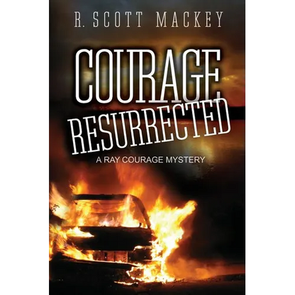 Courage Resurrected: A Ray Courage Mystery - Paperback