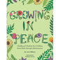 Growing in Peace: Childhood Wisdom for Children from Birth Through Adolescence - Paperback