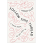 Follow This Thread: A Maze Book to Get Lost in - Hardcover