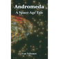 Andromeda: A Space-Age Tale - Paperback