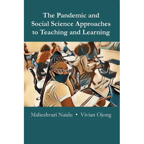 The Pandemic and Social Science Approaches to Teaching and Learning - Paperback