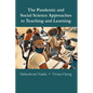 The Pandemic and Social Science Approaches to Teaching and Learning - Paperback