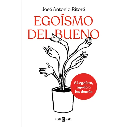 Egoísmo del Bueno / Selfishness, of the Good Kind - Paperback