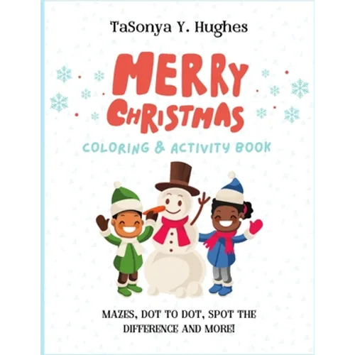 Merry Christmas Activity Book for Kids Ages 4-8: A Fun Holiday Activity Book for Kids: Mazes, Dot to Dot, I Spy, & Much More! - Paperback
