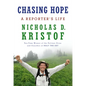 Chasing Hope: A Reporter's Life - Hardcover