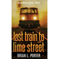 Last Train to Lime Street - Hardcover