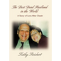 The Best Dead Husband in the World: A Story of Love After Death - Hardcover
