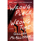 Wrong Place Wrong Time - Paperback