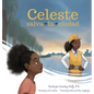 Celeste Saves the City / Celeste salva la ciudad - Hardcover