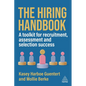The Hiring Handbook: A Toolkit for Recruitment, Assessment, and Selection Success - Paperback
