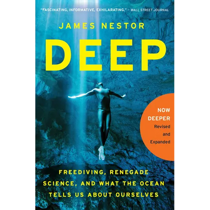 Deep: Freediving, Renegade Science, and What the Ocean Tells Us about Ourselves - Paperback