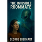The Invisible Roommate - Paperback