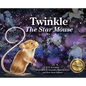 Twinkle The Star Mouse - Hardcover