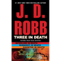 Three in Death: Midnight in Death/Interlude in Death/Haunted in Death - Paperback