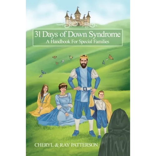 31 Days of Down Syndrome: A Handbook for Special Families - Paperback