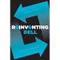 Reinventing Dell: The Innovation Imperative - Paperback